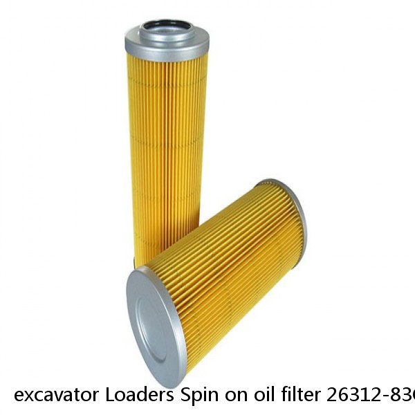 excavator Loaders Spin on oil filter 26312-83C10